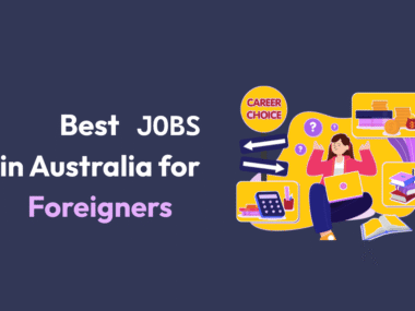 What Is The Best Job For A Foreigner In Australia